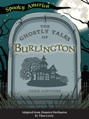 cover image of The Ghostly Tales of Burlington